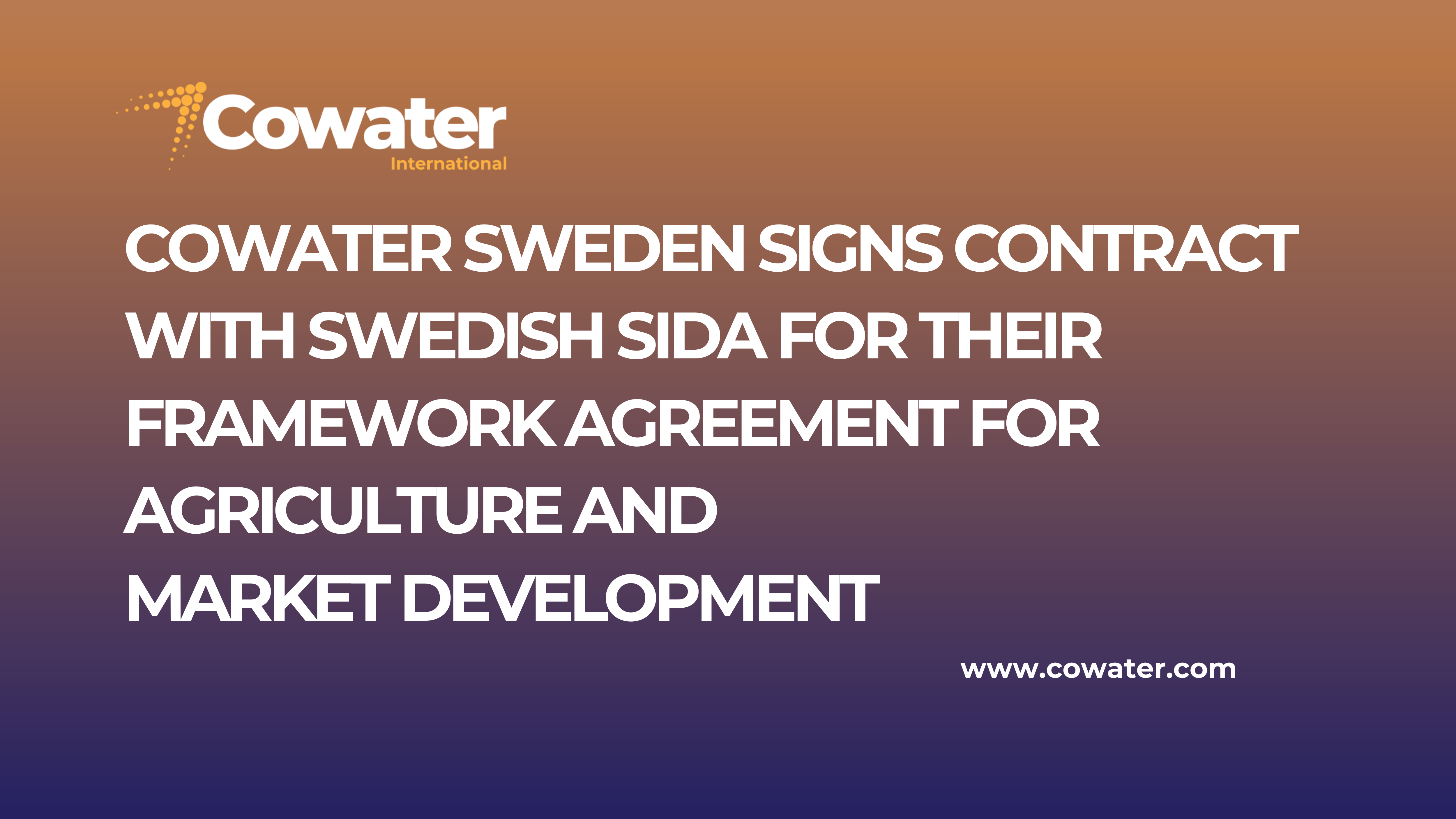 Cowater Sweden signs contract with Swedish Sida for their Framework Agreement for Agriculture and Market Development